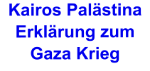 Kairos Palästina Erklärung zum Gaza Krieg